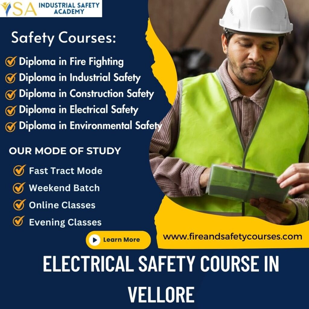 Electrical Safety Course in Vellore, safety courses, fire and safety courses in india